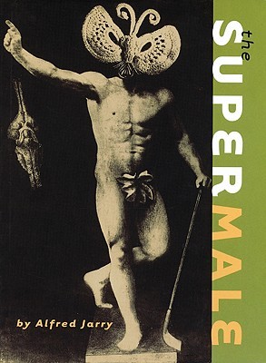 The Supermale By Alfred Jarry